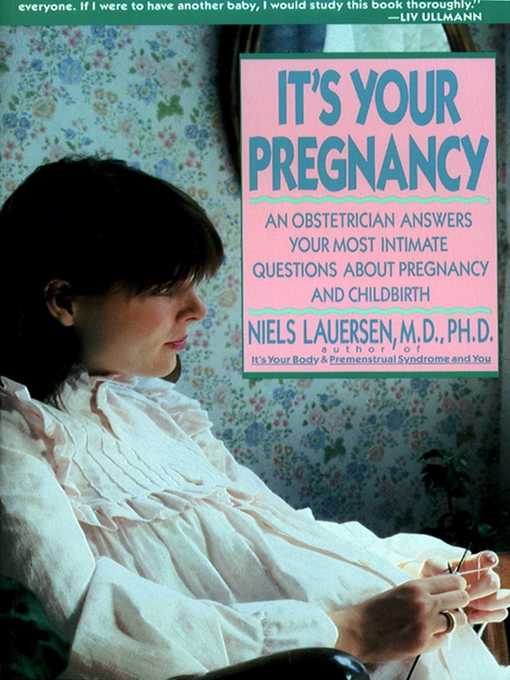 Title details for It's Your Pregnancy by Niels H. Lauersen - Wait list